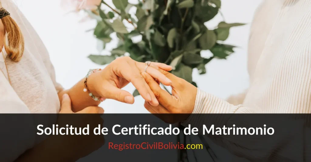 Solicitud de Certificado de Matrimonio Bolivia