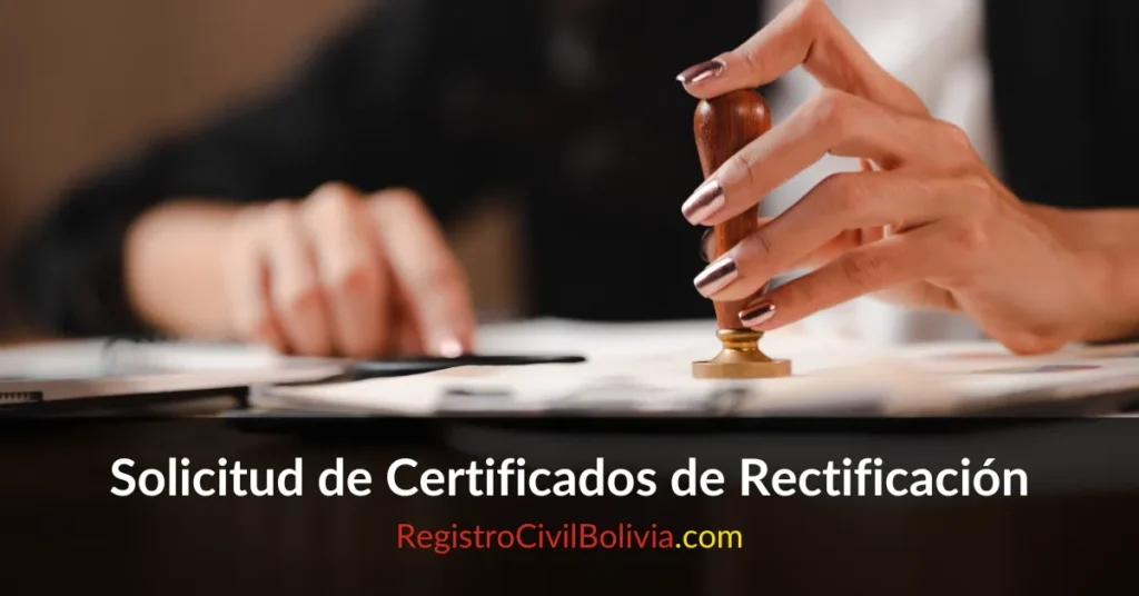 Solicitud de Certificados de Rectificacion Bolivia